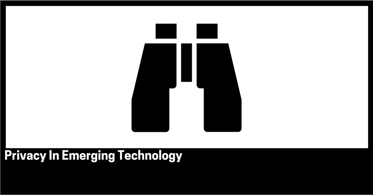 Privacy In Emerging Technology Orren Prunckun